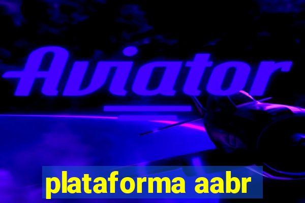 plataforma aabr